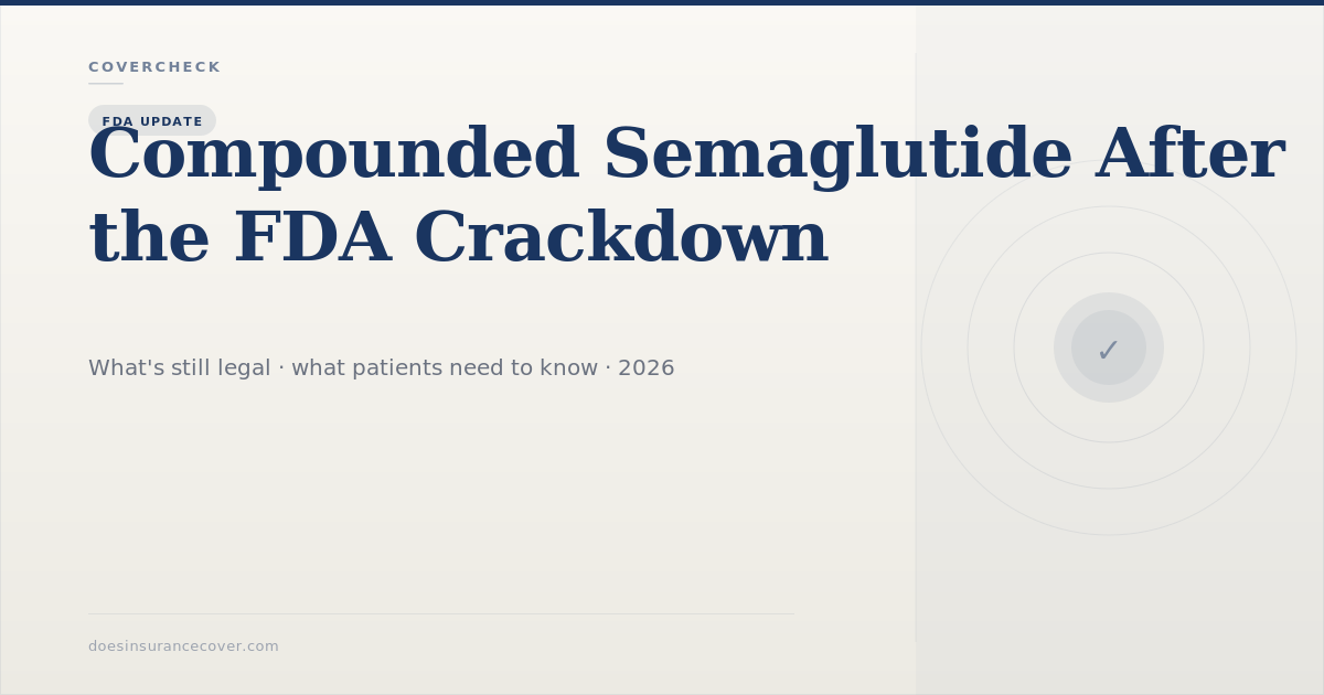 Does Insurance Cover Compounded Semaglutide? 2026 Guide | CoverCheck